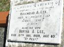 Hammond A. LEE, husband father,
died 21 Aug 1942 aged 68 years;
Bertha A. LEE, wife,
died 10 Aug 1959 aged 85 years;
Forest Hill Cemetery, Laidley Shire