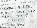 Hammond A. LEE, husband father,
died 21 Aug 1942 aged 68 years;
Bertha A. LEE, wife,
died 10 Aug 1959 aged 85 years;
Forest Hill Cemetery, Laidley Shire