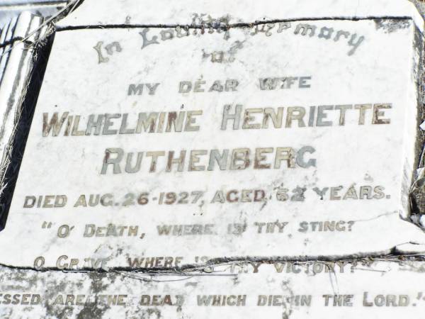 Wilhelmine Henriette RUTHENBERG, wife,  | died 26 Aug 1928 aged 62 years;  | Christian Friedrich Wilhelm RUTHENBERG,  | born 13 April 1862  | died 15 June 1937 aged 75 years;  | Forest Hill Cemetery, Laidley Shire  | 