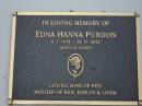 
Edna Hanna PURDON
b: 6 Jan 1918
d: 23 Nov 2012
aged 94
Wife of Reg (Reginald)
Mother of Ken, Evelyn and Linda

R.W. PURDON,
died 12 June 2002 aged 89 years,
husband of Edna,
father of Ken, Evelyn & Linda;
Gheerulla cemetery, Maroochy Shire

