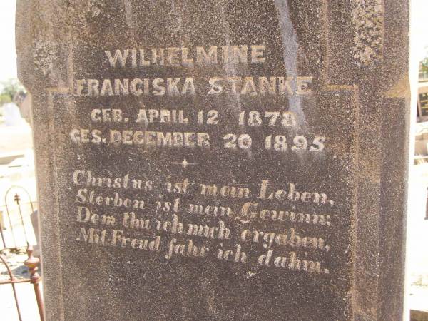 Wilhelmine Franciska STANKE,  | born 12 April 1878,  | died 20 Dec 1895;  | Glencoe Bethlehem Lutheran cemetery, Rosalie Shire  | 