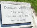 Douglas Michael SULLIVAN,
20-1-1919 - 16-3-1993;
Gleneagle Catholic cemetery, Beaudesert Shire
