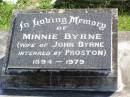 Minnie BYRNE, wife of John BYRNE,
interred at Proston,
1894 - 1979;
Gleneagle Catholic cemetery, Beaudesert Shire