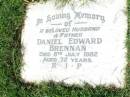 Daniel Edward BRENNAN, husband father,
died 8 July 1982 aged 72 years;
Gleneagle Catholic cemetery, Beaudesert Shire