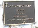 Ana Maria ROCHA,
05-09-1955 - 07-05-1998;
Gleneagle Catholic cemetery, Beaudesert Shire