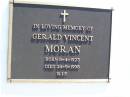 Gerald Vincent MORAN,
born 8-4-1923 died 24-9-1998;
Gleneagle Catholic cemetery, Beaudesert Shire