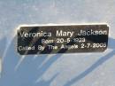 Veronica Mary JACKSON,
born 20-5-1923 died 2-7-2005;
Gleneagle Catholic cemetery, Beaudesert Shire