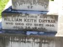 William Keith DRYNAN, son,
died 13 Sept 1950 aged 35 years;
Gleneagle Catholic cemetery, Beaudesert Shire