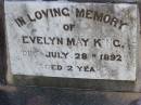 Evelyn May KING,
died 28 July 1892 aged 2 years;
Willie,
died 3 Aug 1892 aged 10 months;
erected by parents J. & M. KING;
Gleneagle Catholic cemetery, Beaudesert Shire
