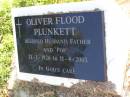 Oliver Flood PLUNKETT,
husband father pop,
21-1-1926 - 11-4-2003;
Gleneagle Catholic cemetery, Beaudesert Shire