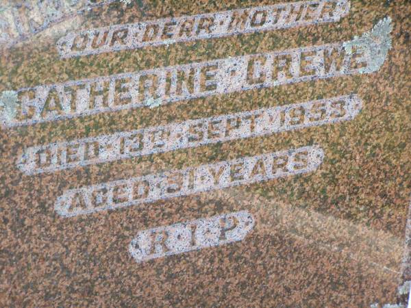 Catherine CREWE, mother,  | died 13 Aptil 1953 aged 91 years;  | Gleneagle Catholic cemetery, Beaudesert Shire  | 