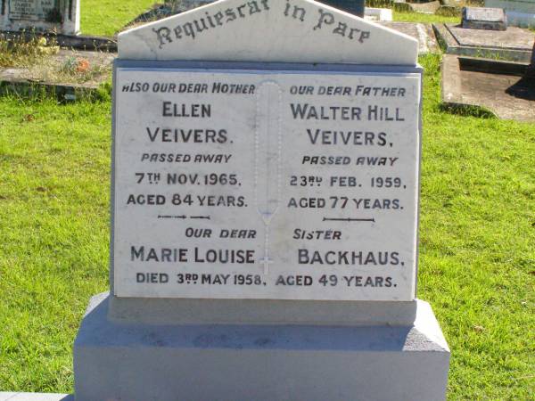 Ellen VEIVERS, mother,  | died 7 Nov 1965 aged 84 years;  | Walter Hill VEIVERS, father,  | died 23 Feb 1959 aged 77 years;  | Marie Louise BACKHAUS, sister,  | died 3 May 1958 aged 49 years;  | Gleneagle Catholic cemetery, Beaudesert Shire  | 