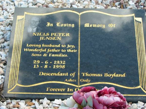 Niels Peter JENSEN  | b: 29 Jun 1932, d: 13 Aug 1998  | (descendent of Thomas Boyland)  | God's Acre cemetery, Archerfield, Brisbane  | 