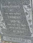 
Thomas IRWIN,
father,
died 6 Oct 1951 aged 94 years;
Goomeri cemetery, Kilkivan Shire
