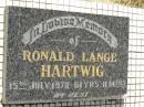 
Ronald Lange HARTWIG,
died 15 July 1978 aged 61 years 11 months;
Goomeri cemetery, Kilkivan Shire

