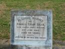 
Francis Edgar EALES,
died Wondai 12 June 1943 aged 64 years,
erected by wife & family;
Goomeri cemetery, Kilkivan Shire
