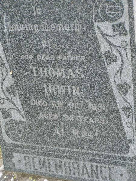 Thomas IRWIN,  | father,  | died 6 Oct 1951 aged 94 years;  | Goomeri cemetery, Kilkivan Shire  | 