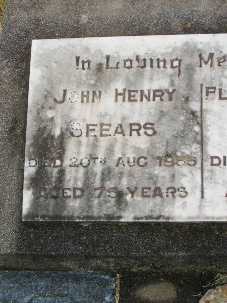 John Henry SEEARS,  | died 20 Aug 1955 aged 75 years;  | Florence Louise SEEARS,  | died 5 Nov 1958 aged 79 years;  | Goomeri cemetery, Kilkivan Shire  | 