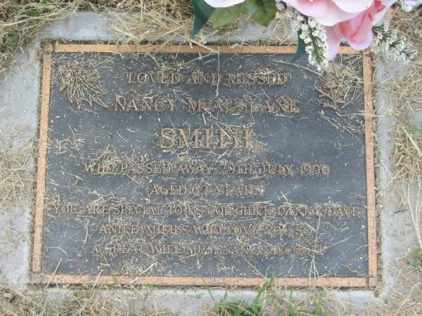 Nancy McAuslane SMITH,  | died 29 July 1996 aged 62 years,  | wife mum nanna,  | remembered by Col, Chick, Danny & Dave;  | Goomeri cemetery, Kilkivan Shire  | 