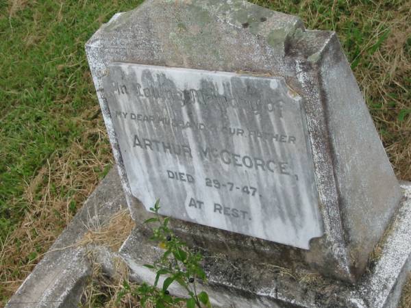 Arthur MCGEORGE,  | husband father,  | died 29-7-47;  | Goomeri cemetery, Kilkivan Shire  | 