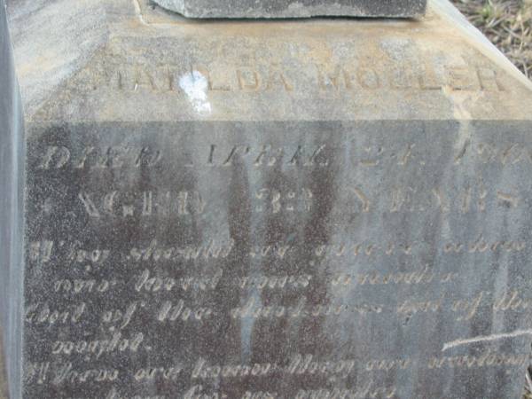 Henning Otto MOLLER,  | husband of Matilda MOLLER,  | died 24 April 1906 aged 33 years;  | Greenmount cemetery, Cambooya Shire  | 