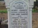 SAVAGE-ARMSTRONG;
Thomas Henry SAVAGE,
wife of Ann Jane SAVAGE,
died 1 June 1896 aged 46 years;
Ann Jan SAVAGE,
wife,
died 1 Dec 1932 in 80th years;
Greenmount cemetery, Cambooya Shire
