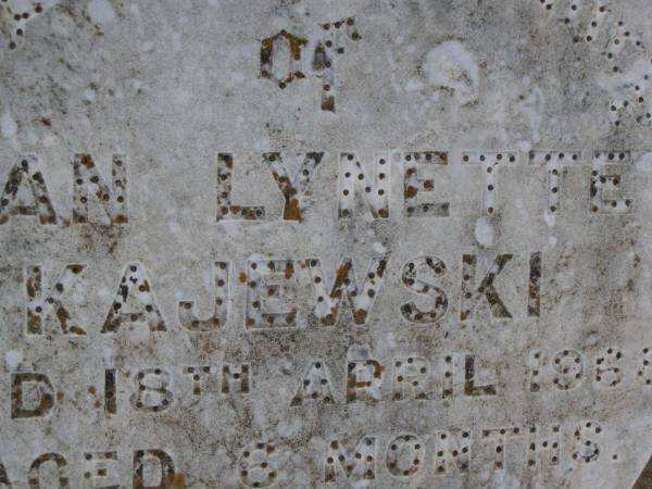 Jan Lynette KAJEWSKI,  | died 18 April 1968 aged 6 months;  | Greenwood St Pauls Lutheran cemetery, Rosalie Shire  | 