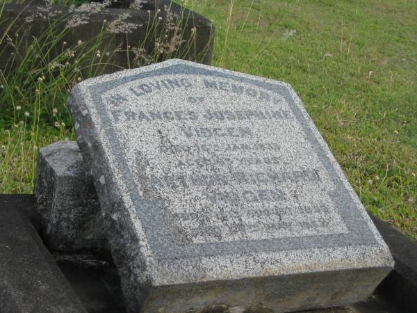 Frances Josephine VIDGEN  | 16 Jan 1933  | 63 yrs  |   | Arthur Richard VIDGEN  | B: 15 Aug 1859  | D: 27 May 1957  |   | St Matthew's (Anglican) Grovely, Brisbane  | 