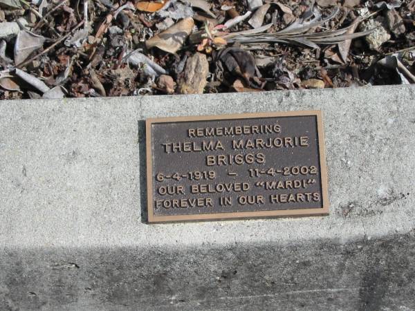 Thelma Marjorie BRIGGS (Mardi)  | 6-4-1919 to 11-4-2002  |   | St Matthew's (Anglican) Grovely, Brisbane  | 