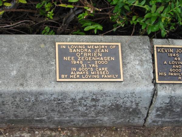 Sandra Jean O'BRIEN (nee ZEGENHAGEN)  | 1948 to 2000  | aged 51  |   | St Matthew's (Anglican) Grovely, Brisbane  | 
