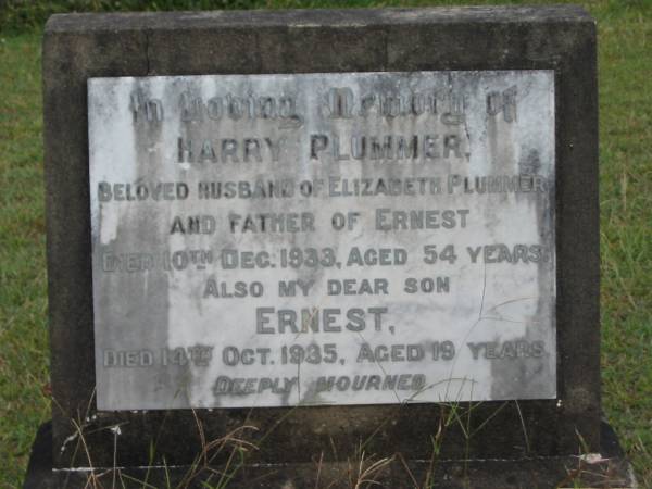 Harry PLUMMER  | husband of Elizabeth PLUMMER  | father of Ernest  | 10 Dec 1933  | aged 54  |   | son  | Ernest  | 14 Oct 1935  | aged 19  |   | St Matthew's (Anglican) Grovely, Brisbane  | 