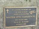 Walter Otto SAKRZEWSKI
22 Dec 96 aged 88
Haigslea Lawn Cemetery, Ipswich