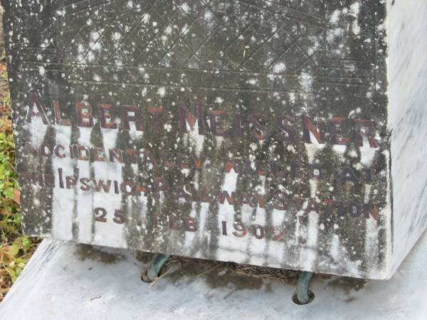 Albert MEISSNER  | accidently killed at Ipswich Railway Station  | 25 Feb 1902, aged 25  | Haigslea Lawn Cemetery, Ipswich  | 