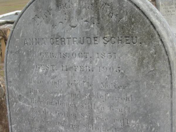 Anna Gertrude SCHEU  | b: 18 Oct 1831, d: 11 Feb 1905  | Haigslea Lawn Cemetery, Ipswich  | 