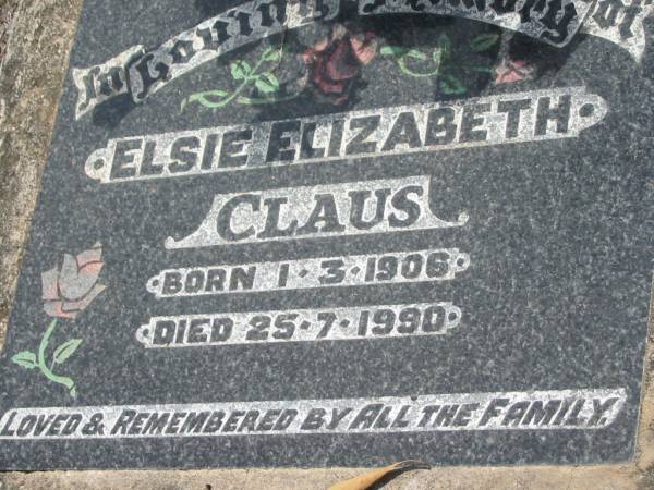 Elsie Elizabeth CLAUS  | b: 1 Mar 1906, d: 25 Jul 1990  | Haigslea Lawn Cemetery, Ipswich  | 