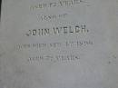 
Rachel WELCH
d: 29 Aug 1890, aged 66
William Welch
d: 5 Jul 1896, aged 72
John WELCH
d: 4 Sep 1896, aged 72

Harrisville Cemetery - Scenic Rim Regional Council
