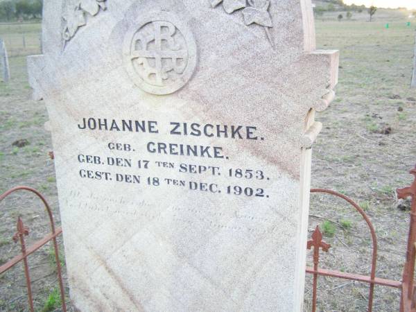 Johanne ZISCHKE (geb GREINKE)  | b: 17 Sep 1853,  | d: 18 Dec 1902  | Old Hatton Vale (Apostolic) Cemetery  |   | 