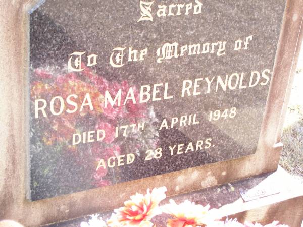 Rosa Mabel REYNOLDS,  | died 17 April 1948 aged 28 years;  | Helidon Catholic cemetery, Gatton Shire  | 
