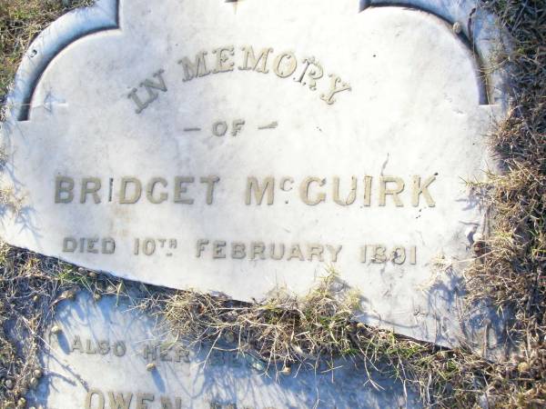 Bridget MCGUIRK,  | died 10 Feb 1891;  | Owen MCGUIRK, son,  | died 27 Dec 1893 aged 21 years;  | Helidon Catholic cemetery, Gatton Shire  | 