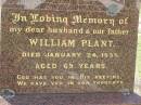 
William PLANT,
husband father,
died 24 Jan 1935 aged 69 years;
Elizabeth PLANT,
mother,
died 22 Dec 1953 aged 86 years;
Margaret PLANT,
died 12 April 1977;
Anne PLANT,
sister,
died 1 Nov 1960;
Helidon General cemetery, Gatton Shire
