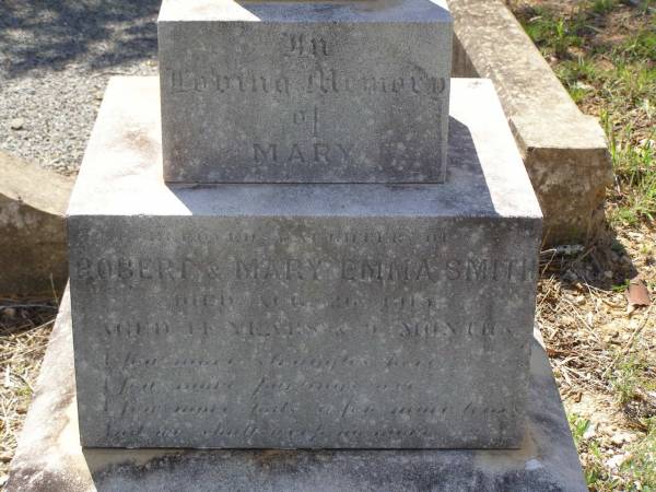 Mary,  | daughter of Robert & Mary Emma SMITH,  | died 20 Aug 1915 aged 14 years 9 months;  | Helidon General cemetery, Gatton Shire  | 