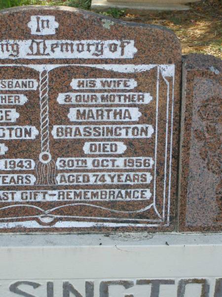 George BRASSINGTON,  | husband father,  | died 22 July 1943 aged 67 years;  | Martha BRASSINGTON,  | wife mother,  | died 30 Oct 1956 aged 74 years;  | Helidon General cemetery, Gatton Shire  | 