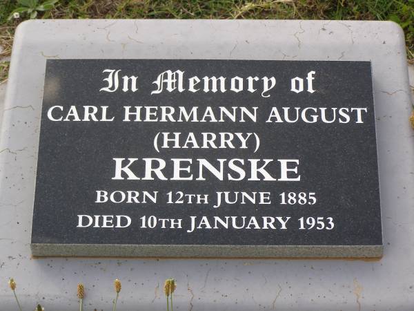 Carl Hermann August (Harry) KRENSKE,  | born 12 June 1885  | died 10 January 1953;  | Helidon General cemetery, Gatton Shire  | 