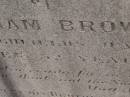 
Wilfred James,
son of John & Mary BROWN,
died 21 July 1913 aged 3 12 years;
William BROWNE,
died Highfields 15? June 1926 aged 52 years,
erected by brothers & sisters;
Highfields Baptist cemetery, Crows Nest Shire

