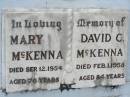 Mary MCKENNA,
died 12 Sep 1954 aged 76 years;
David C. MCKENNA,
died 1 Feb 1958 aged 84 years;
Howard cemetery, City of Hervey Bay