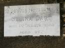 George William DART,
died 7-11-52 aged 76 years;
Selina DART,
died 1 March 1968 aged 89 years;
Howard cemetery, City of Hervey Bay