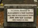 Alexander E. VAN COOTEN,
died 26 June 1943 aged 55 years;
Jane Ann VAN COOTAN,
died 25 March 1951;
Howard cemetery, City of Hervey Bay