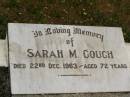 Sarah M. GOUGH,
died 22 Dec 1963 aged 72 years;
Howard cemetery, City of Hervey Bay