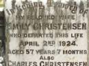 Emily CHRISTENSEN,
wife,
died 2 April 1924 aged 57 years 7 months;
Charles CHRISTENSEN,
died 7 Sept 1928 aged 71 years;
Howard cemetery, City of Hervey Bay