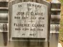 John S. CLARKE,
died 24 July 1938;
Florence CLARKE,
died 23 Aug 1918;
Howard cemetery, City of Hervey Bay